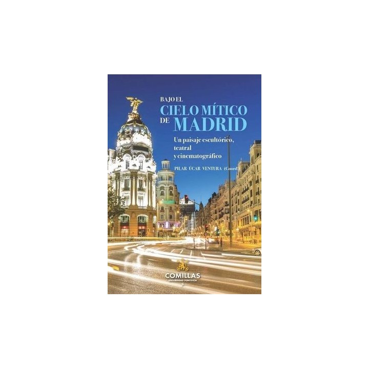 BAJO EL CIELO MÍTICO DE MADRID