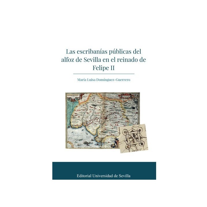 LAS ESCRIBANÍAS PÚBLICAS DEL ALFOZ DE SEVILLA EN EL REINADO DE FELIPE II