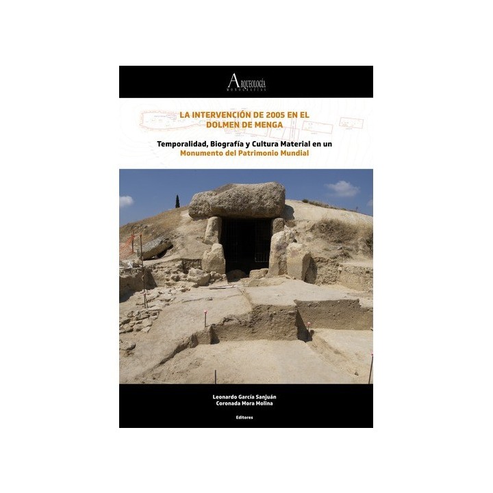 LA INTERVENCIÓN DE 2005 EN EL DOLMEN DE MENGA