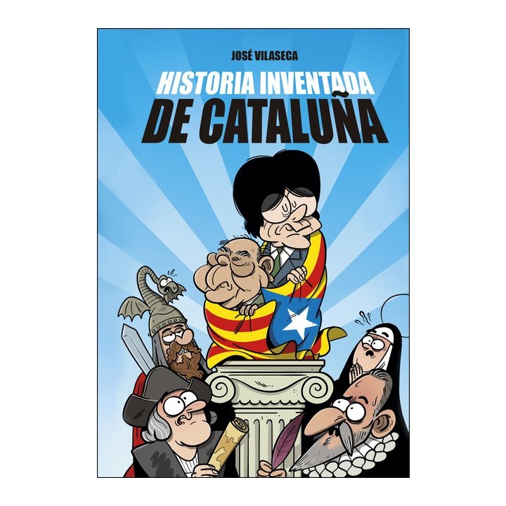 HISTORIA INVENTADA DE CATALUÑA