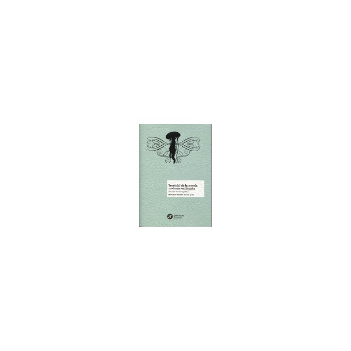 TEORÍA(S) DE LA NOVELA MODERNA EN ESPAÑA