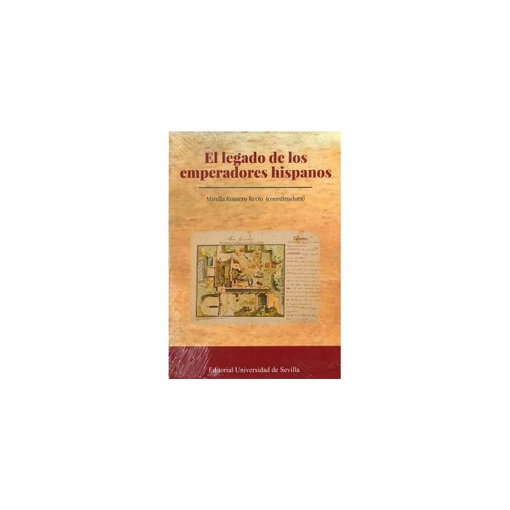 EL LEGADO DE LOS EMPERADORES HISPANOS