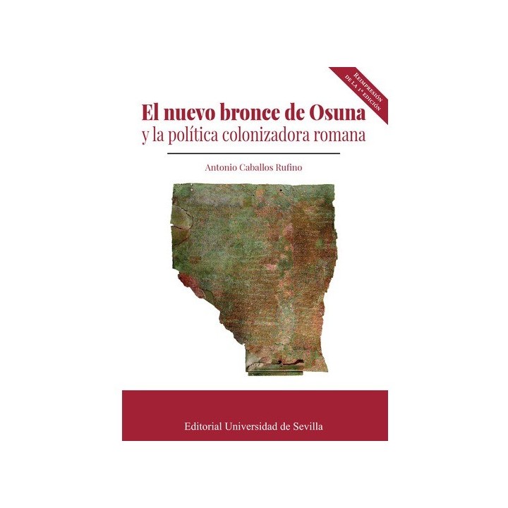 EL NUEVO BRONCE DE OSUNA Y LA POLÍTICA COLONIZADORA ROMANA