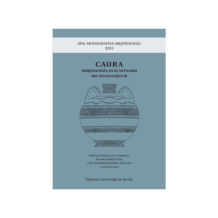 CAURA. ARQUEOLOGÍA EN EL ESTUARIO DEL GUADALQUIVIR