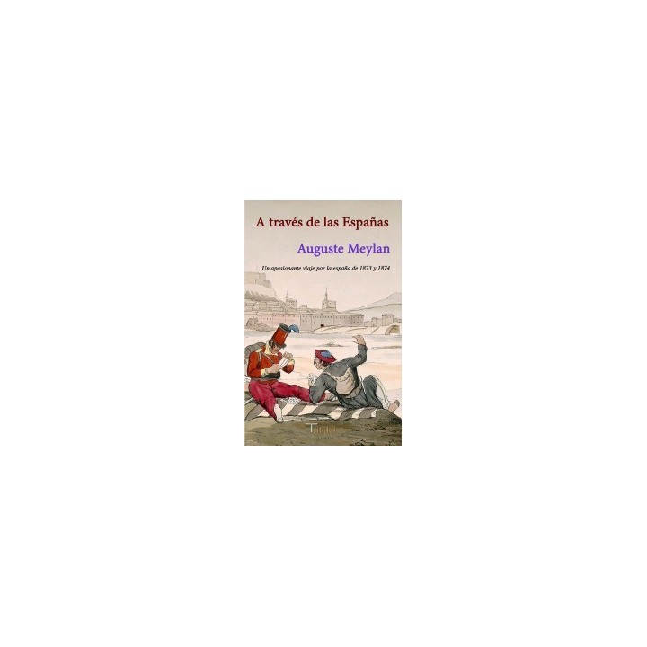 A TRAVÉS DE LAS ESPAÑAS