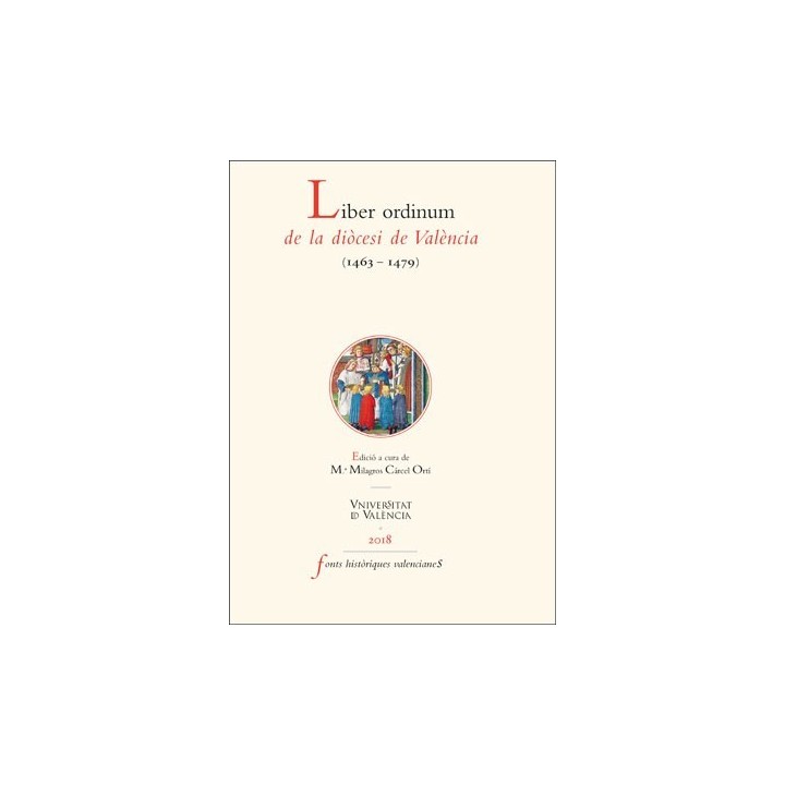 LIBER ORDINUM DE LA DIÒÓCESI DE VALÉNCIA (1463-1479)