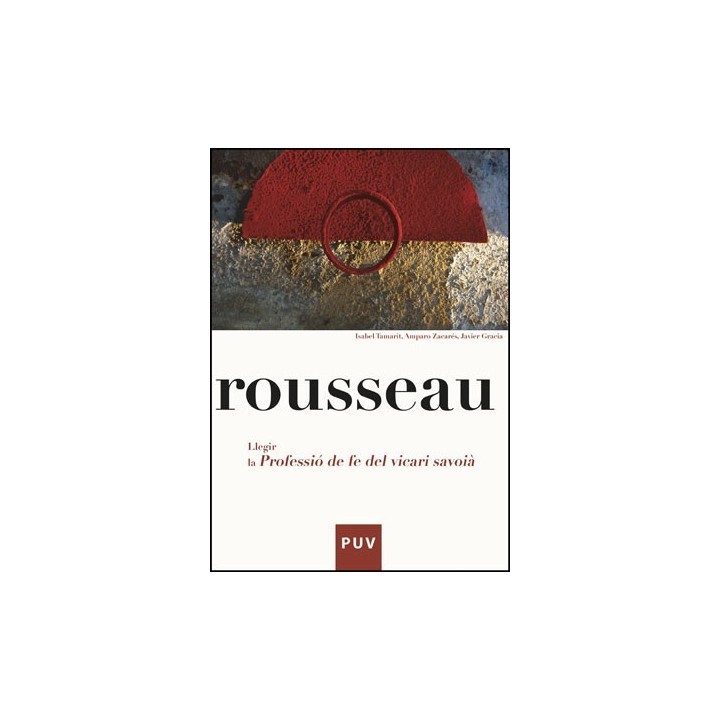 ROUSSEAU. LLEGIR LA PROFESIÓ DE FE DEL VICARI SAVOIÀ