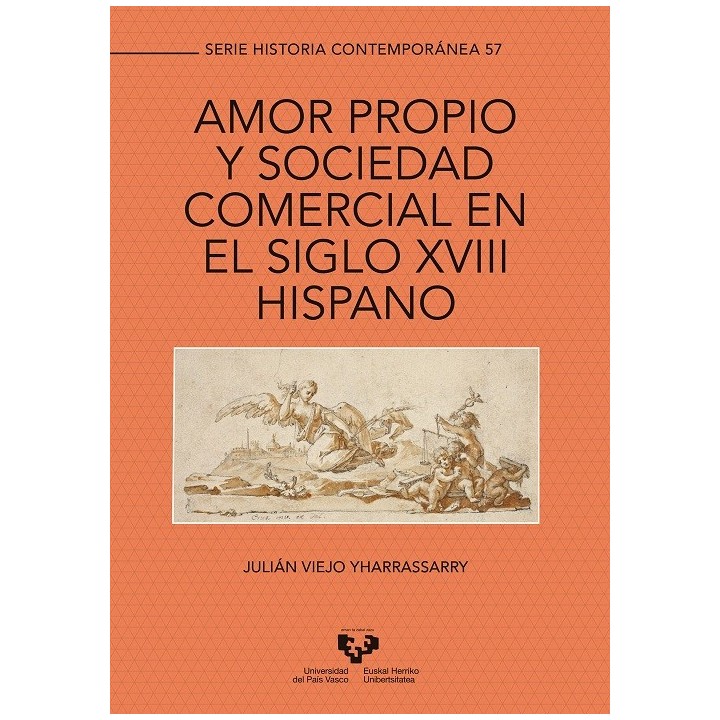 AMOR PROPIO Y SOCIEDAD COMERCIAL EN EL SIGLO XVIII HISPANO