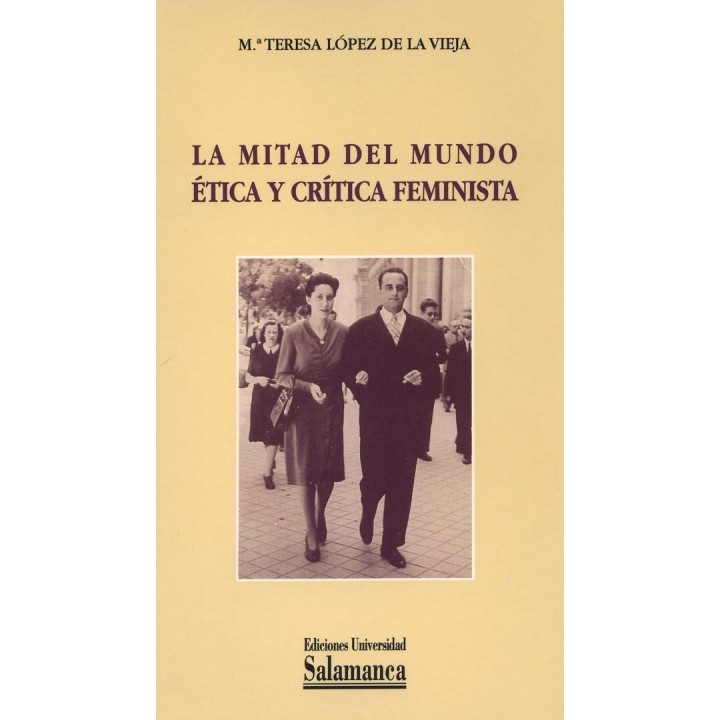 LA MITAD DEL MUNDO ÉTICA Y CRÍTICA FEMINISMA