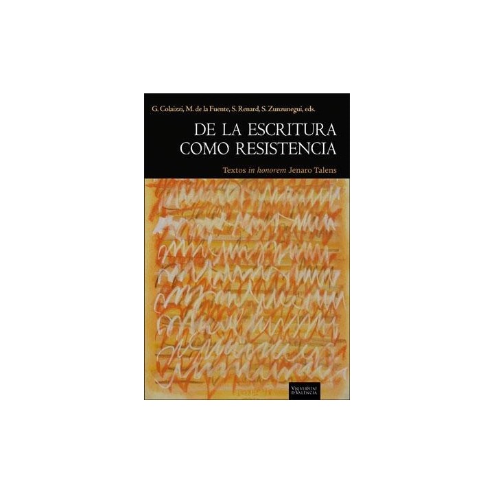 DE LA ESCRITURA COMO RESISTENCIA