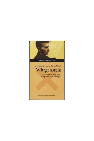 VERICUETOS DE LA FILOSOFÍA DE WITTGENSTEIN