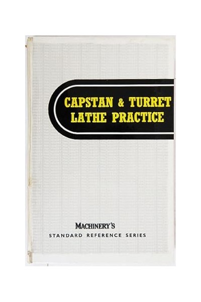 Capstan and Turret Lathe Practice