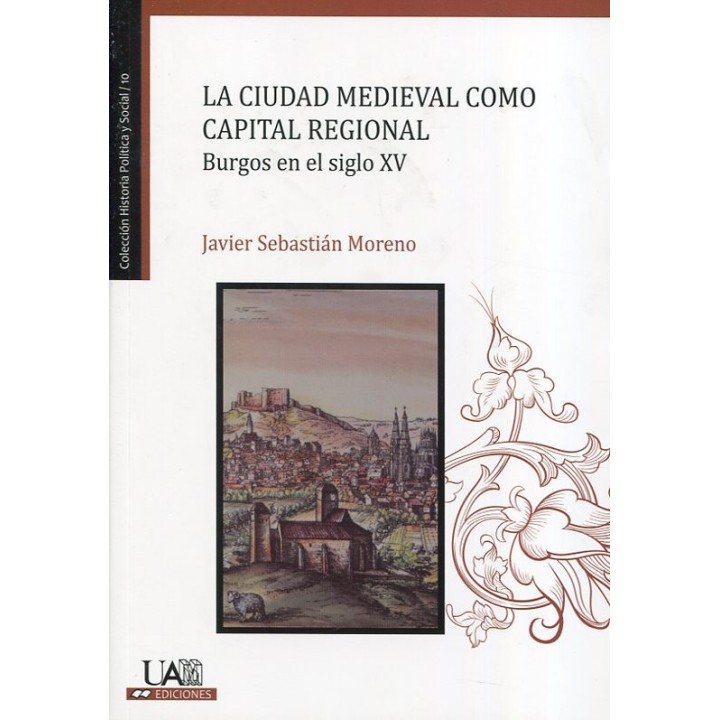 LA CIUDAD MEDIEVAL COMO CAPITAL REGIONAL