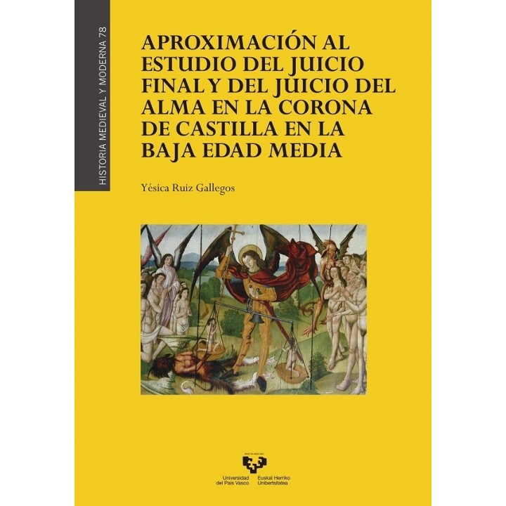 APROXIMACIÓN AL ESTUDIO DEL JUICIO FINAL Y DEL JUICIO DEL ALMA EN LA CORONA DE CASTILLA EN LA BAJA EDAD MEDIA