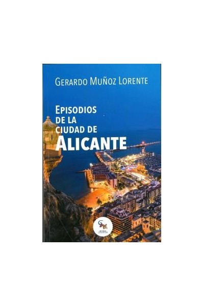 EPISODIOS DE LA CIUDAD DE ALICANTE