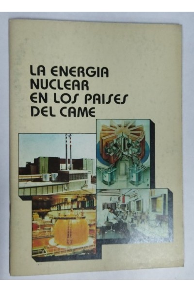 La Energia Nuclear en los Paises del CAME