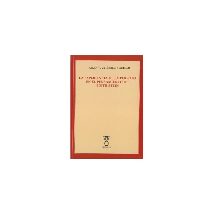 LA EXPERIENCIA DE LA PERSONA EN EL PENSAMIENTO DE EDITH STEIN
