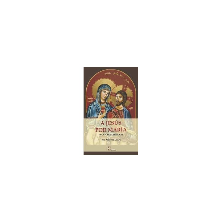 A JESÚS POR MARÍA