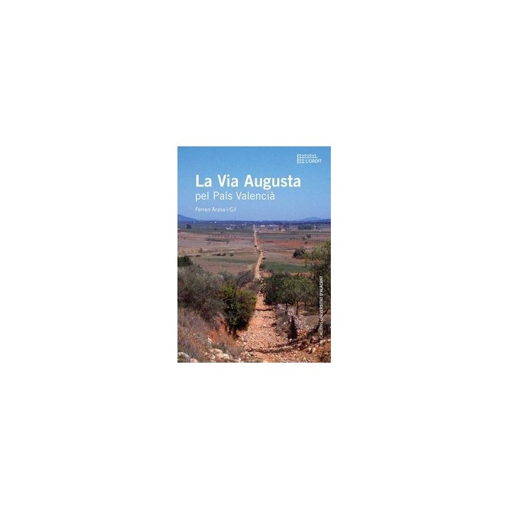 LA VIA AUGUSTA PEL PAÍS VALENCIÁ