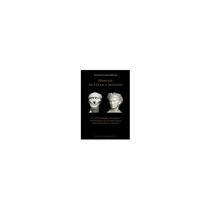 HISPALIS, DE CÉSAR A AUGUSTO