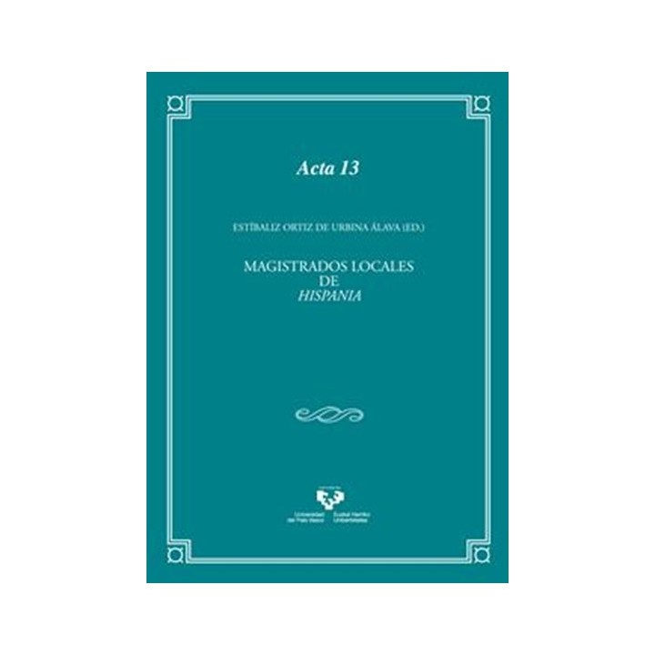 Magistrados locales de Hispania. Aspectos históricos, jurídicos, lingüísticos
