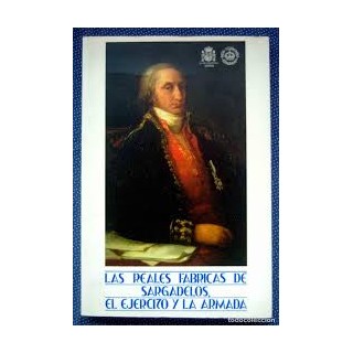 LAS REALES FABRICAS DE SARGADELOS, EL EJERCIZO Y LA ARMADA. MUSEO DO POBO GALEGO SANTIAGO, 1994.