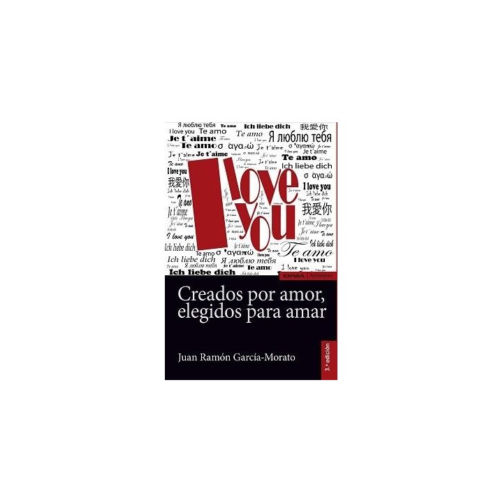 CREADOS POR AMOR, ELEGIDOS PARA AMAR