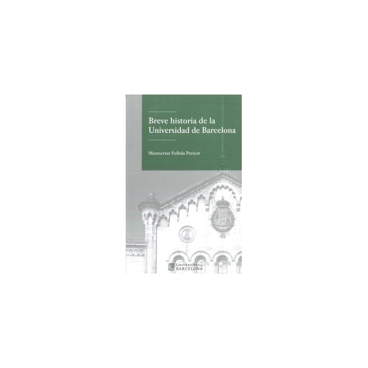 BREVE HISTORIA DE LA UNIVERSIDAD DE BARCELONA