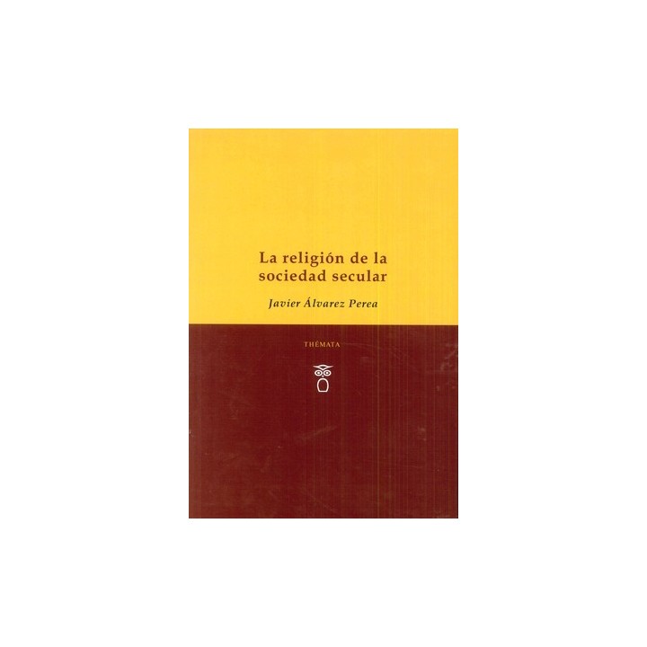 LA RELIGIÓN DE LA SOCIEDAD SECULAR