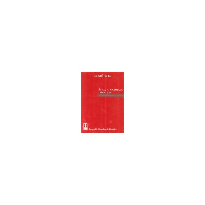 ÉTICA A NICÓMACO LIBROS I Y VI