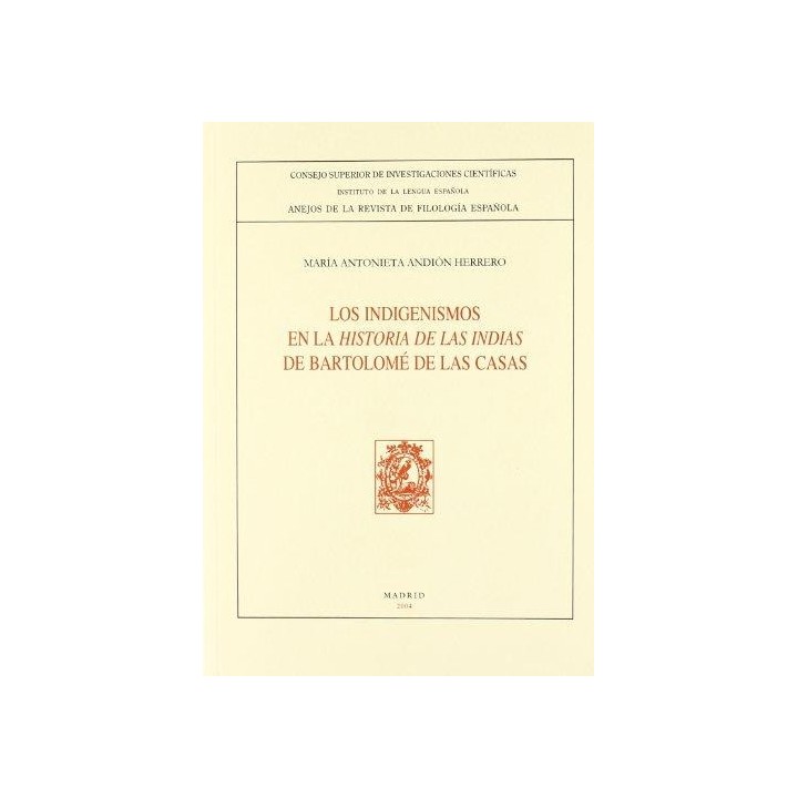 LOS INDIGENISMOS EN LA HISTORIA DE LAS INDIAS DE BARTOLOMÉ DE LAS CASAS