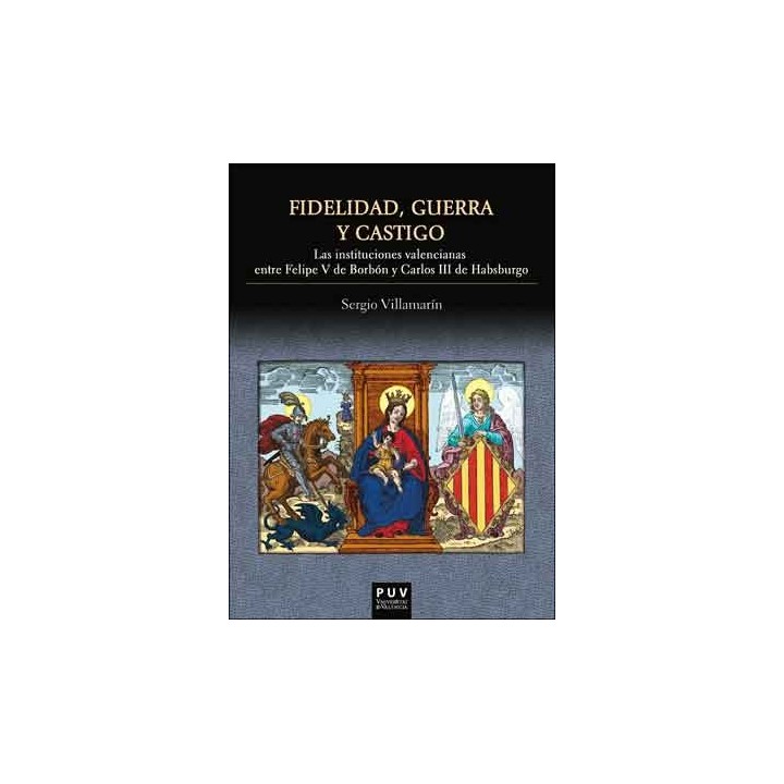 FIDELIDAD, GUERRA Y CASTIGO