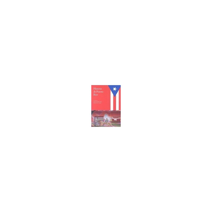 HISTORIA DE LAS ANTILLAS VOL. IV. HISTORIA DE PUERTO RICO