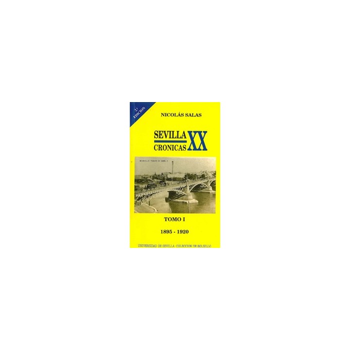 SEVILLA: CRÓNICAS DEL SIGLO XX (1895-1920)