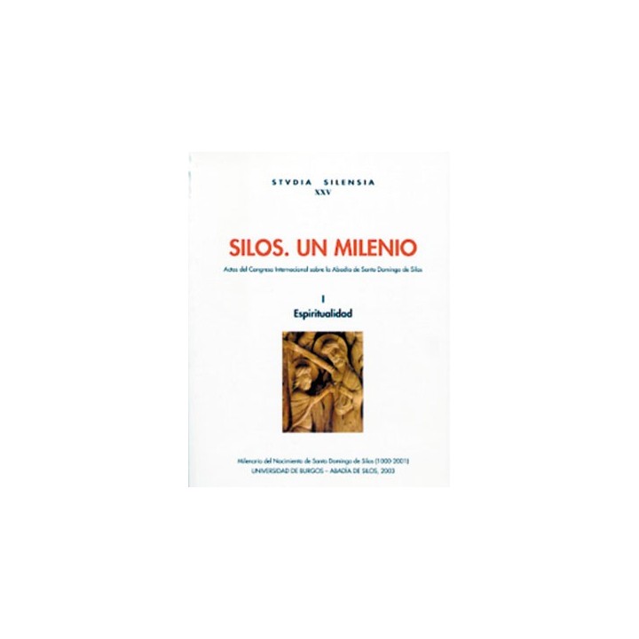 SILOS. UN MILENIO. I ESPIRITUALIDAD