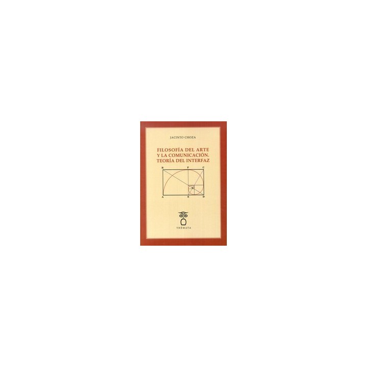 FILOSOFIA DEL ARTE Y LA COMUNICACION. TEORIA DEL INTERFAZ
