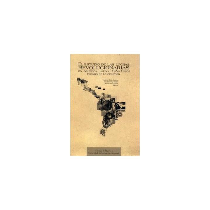 EL ESTUDIO DE LAS LUCHAS REVOLUCIONARIAS EN AMÉRICA LATINA (1959-1996)