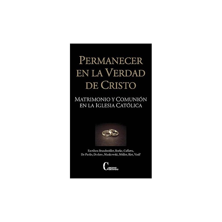PERMANECER EN LA VERDAD DE CRISTO
