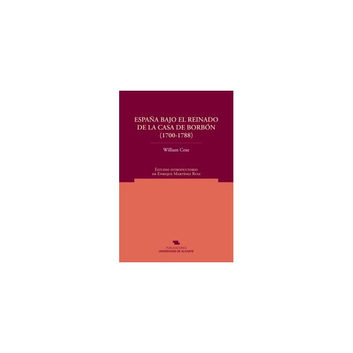 ESPAÑA BAJO EL REINADO DE LA CASA DE BORBON (1700-1788)