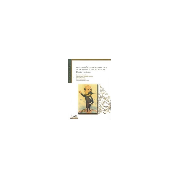 CONSTITUCION REPUBLICANA DE 1873 AUTOGRAFA DE D.EMILIO CASTELAR
