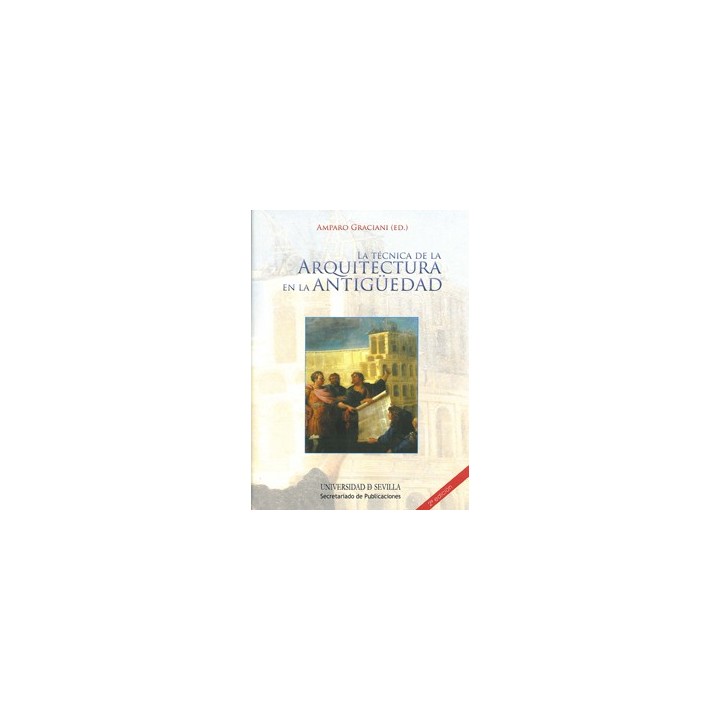 LA TECNICA DE LA ARQUITECTURA EN LA ANTIGÜEDAD