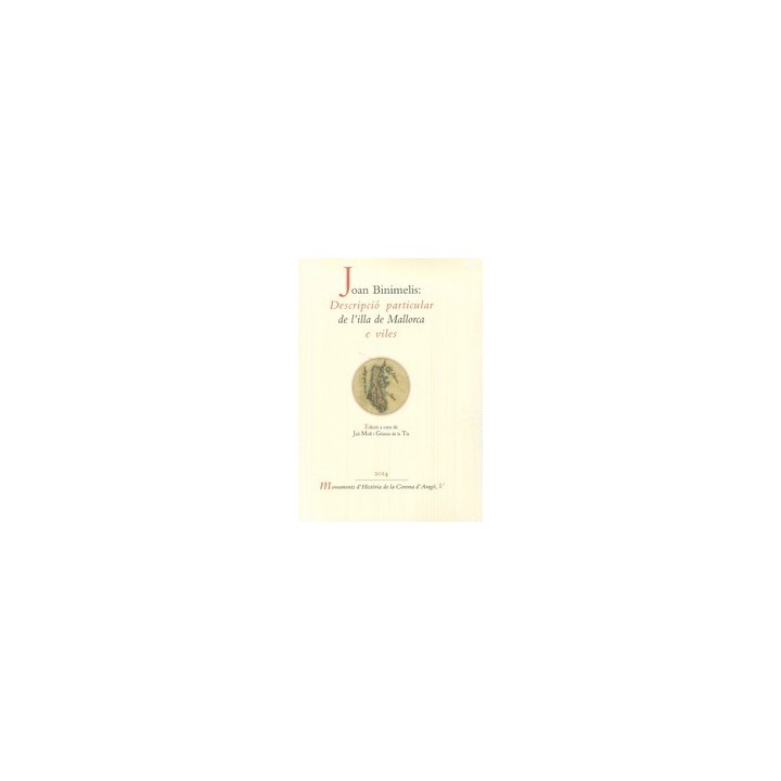 JOAN BINIMELIS: DESCRIPCIÓ PARTICULAR DE L'ILLA DE MALLORCA E VILES