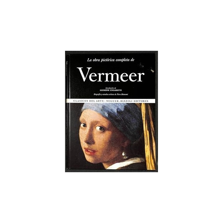 La Obra Pictórica Completa de Vermeer