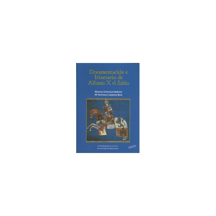 DOCUMENTACIÓN E ITINERARIO DE ALFONSO X EL SABIO