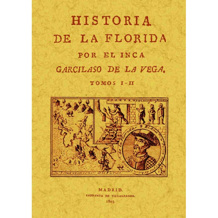 HISTORIA DE LA FLORIDA (4 TOMOS EN 2 VOLÚMENES)
