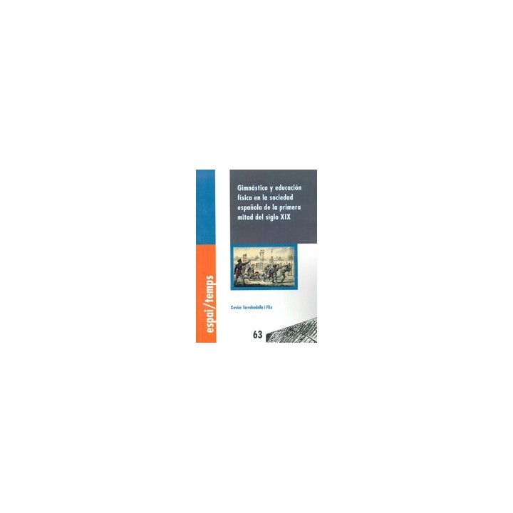 GIMNÁSTICA Y EDUCACIÓN FÍSICA EN LA SOCIEDAD ESPAÑOLA DE LA PRIMERA MITAD DEL SIglo XIX.