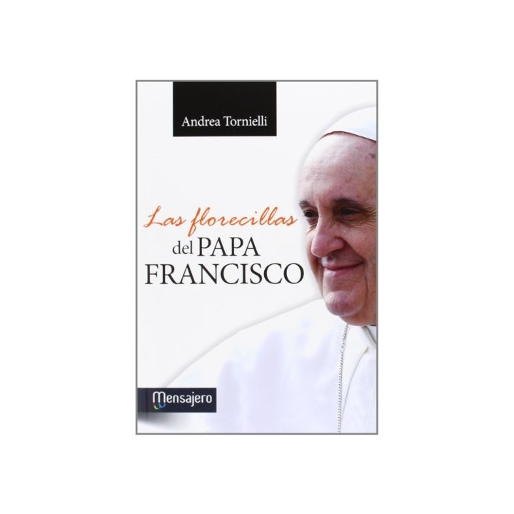 LAS FLORECILLAS DEL PAPA FRANCISCO