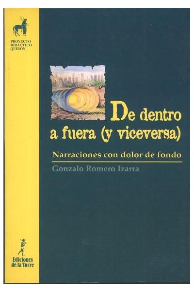 DE DENTRO A FUERA (Y VICEVERSA). NARRACIONES CON DOLOR DE FONDO. UN MATERIAL DE TRABAJO COMPLEMENTARIO PARA EDUCADORES INQUIETOS