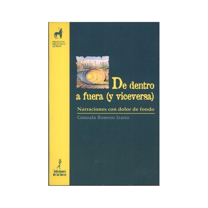 DE DENTRO A FUERA (Y VICEVERSA). NARRACIONES CON DOLOR DE FONDO. UN MATERIAL DE TRABAJO COMPLEMENTARIO PARA EDUCADORES INQUIETOS