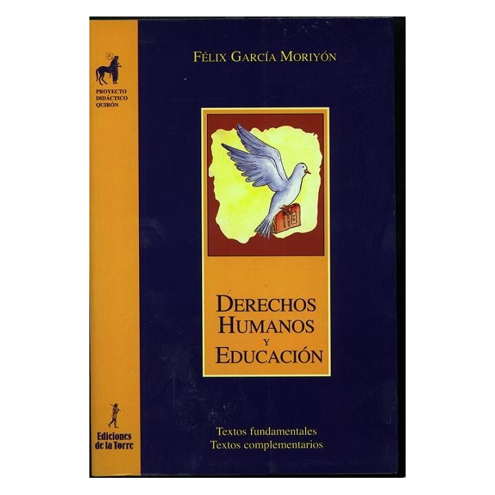 DERECHOS HUMANOS Y EDUCACIÓN. TEXTOS FUNDAMENTALES. TEXTOS COMPLEMENTARIOS